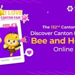 Discover Canton Fair with Bee and Honey Virtual Tour at the 132nd Canton Fair Attracts over 1.26 million Global Views
