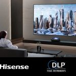 Hisense Advances the Laser Display Field with Texas Instruments DLP® Technology