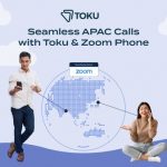 Toku launches enhanced cloud communications solution for Zoom Phone in 14 APAC markets