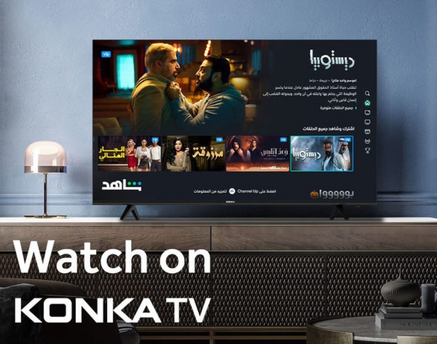 World’s Leading Arabic Streaming Platform Shahid Now Available on KONKA Smart TVs
