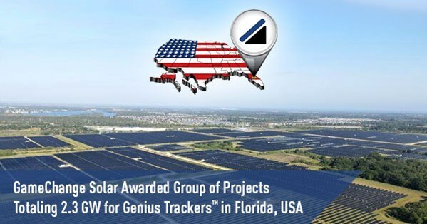 GameChange Solar Awarded Group of Projects Totaling 2.3 GW for Genius Trackers™ in Florida, USA