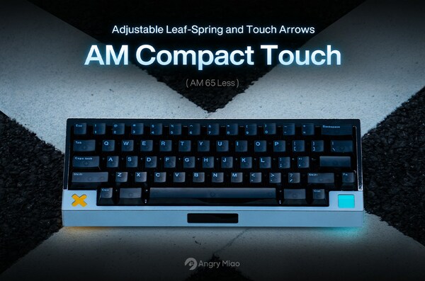 AM Compact Touch (65 Less): Two-Stage Adjustable Leaf-Spring with Arrow Keys Touch Panel Mechanical Keyboard