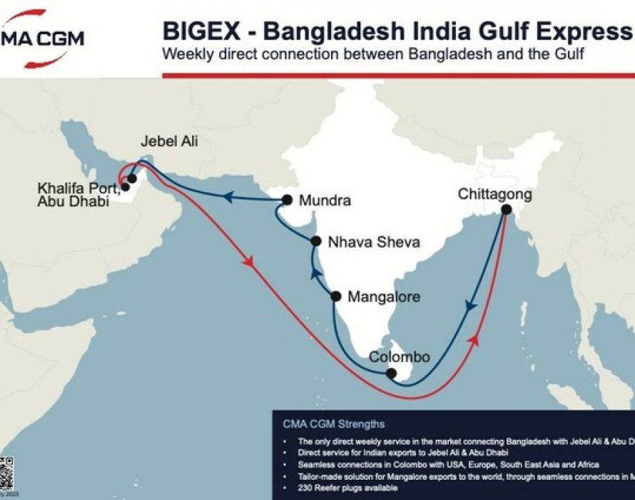 CMA CGM’s New Bangladesh India Gulf Express (BIGEX) Debuts As First and Fastest Direct Bangladesh-Middle East Shipping Service