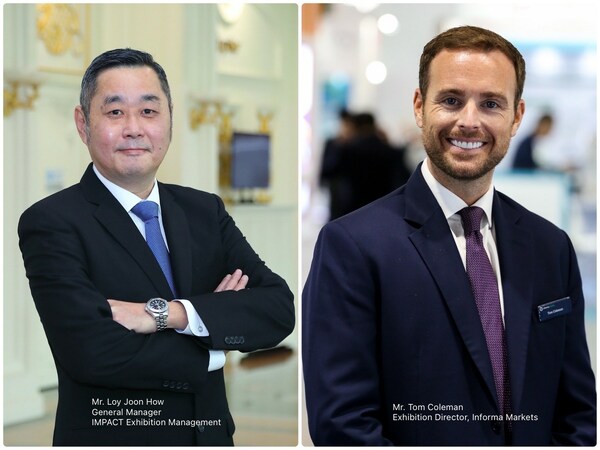 Mr. Loy Joon How - General Manager, IMPACT Exhibition Management, Mr. Tom Coleman - Exhibition Director, Informa Markets