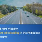 Brankas and MPT Mobility enable instant toll reloading in the Philippines via bank accounts