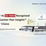 Huawei Recognized as a Gartner® Peer Insights™ Customers’ Choice for SD-WAN for the Fourth Time