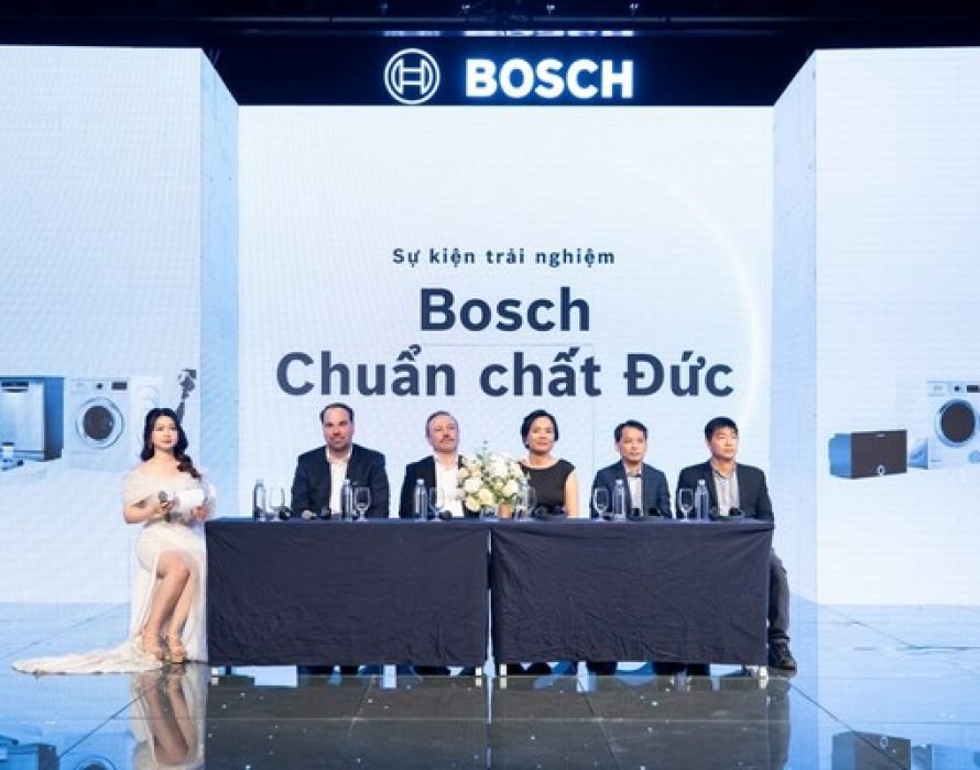 Bosch Home enters Vietnam with a German quality