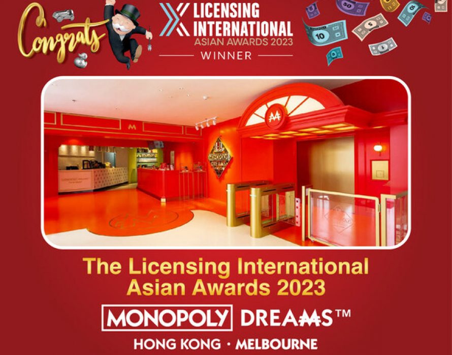 Monopoly Dreams™ Hong Kong Takes Pride On Winning The Licensing International Asian Awards – Location-Based or Experiential Initiative of the Year
