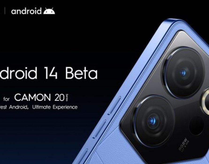 TECNO CAMON 20 Series to Roll Out Android 14 Beta