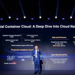 Huawei Cloud Launches Financial Container Cloud to Enable Cloud Native Core Banking