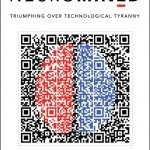 Robert Edward Grant and Michael Ashley Announce Summer Book Launch: “Neuromined: Triumphing Over Technological Tyranny”