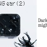 Introducing Ear (2) Black Along With Two New Nothing X Features