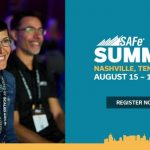 Leaders from FedEx and Petrobras Headline the 2023 SAFe® Summit Nashville August 15 – 18