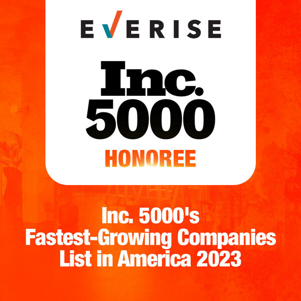 Everise is named among Inc.'s Top 5000 in America for the first time. Everise is named among Inc.'s Top 5000 in America for the first time.