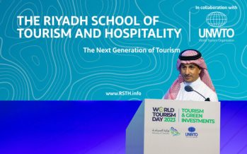 ADVANCING INTERNATIONAL TOURISM EDUCATION: THE RIYADH SCHOOL OF TOURISM AND HOSPITALITY UNVEILED AT WORLD TOURISM DAY IN SAUDI ARABIA