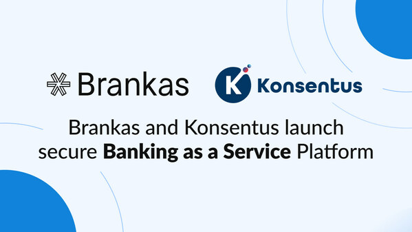 Brankas and Konsentus launch secure Banking as a Service Platform Brankas and Konsentus launch secure Banking as a Service Platform