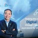CMC Telecom aims to make Vietnam the region’s Digital Hub through building strong digital infrastructure and beyond