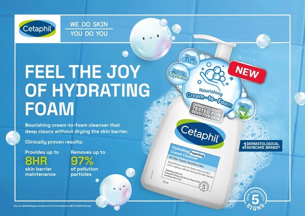 Cetaphil® launches NEW Hydrating Foaming Cream Cleanser Cetaphil® launches NEW Hydrating Foaming Cream Cleanser