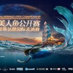 Mermaids Return to the South China Sea as the 2023 China Mermaid Open Championship Atlantis Station and International Mermaid Performance Contest Get Underway at Atlantis Sanya