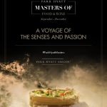 Park Hyatt Saigon Unveils A Voyage Of The Senses And Passion With Masters Of Food And Wine 2023