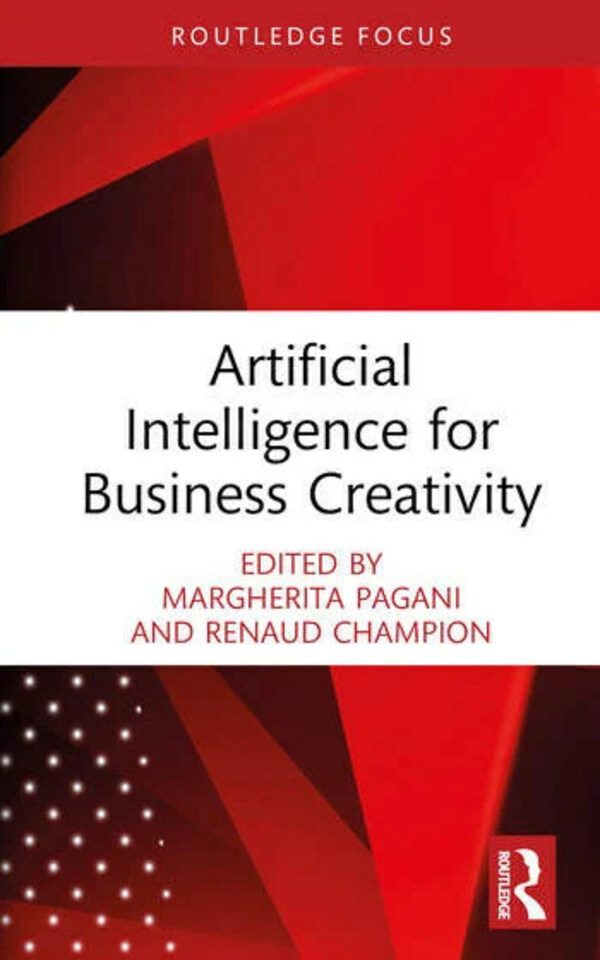 AI and Innovation: a creative revolution in business?" Publication of a new book by Margherita Pagani, Director of the SKEMA Center for Artificial Intelligence at Skema Business School in Paris AI and Innovation: a creative revolution in business?" Publication of a new book by Margherita Pagani, Director of the SKEMA Center for Artificial Intelligence at Skema Business School in Paris