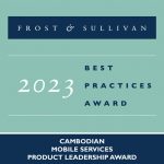 Frost & Sullivan Recognizes Cellcard with the 2023 Cambodian Product Leadership Award for Offering Innovative Products that Provide Affordable Access to Mobile Data