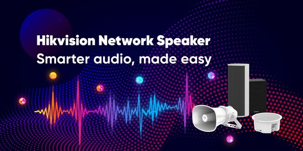 Hikvision announces new audio product line, unveils range of network speakers Hikvision announces new audio product line, unveils range of network speakers