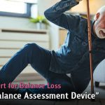 Always on Alert for Balance Loss with “The Balance Assessment Device,” An Outstanding Innovation by Chula Researcher