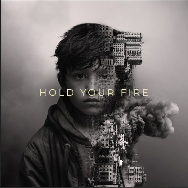 Hold Your Fire Hold Your Fire
