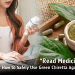 “Read Medicine Labels” – How to Safely Use Green Chiretta Against COVID-19