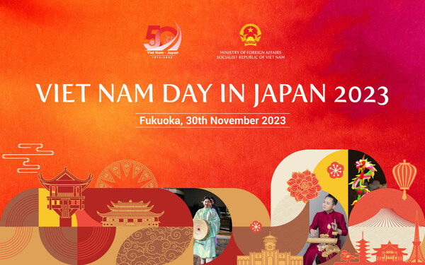 “Viet Nam Day in Japan 2023” will be held on November 30th at Fukuoka, Japan. “Viet Nam Day in Japan 2023” will be held on November 30th at Fukuoka, Japan.