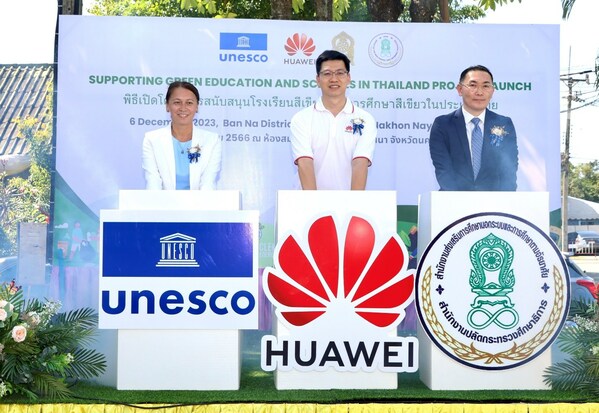 Huawei, UNESCO and Ministry of Education Launch Green Education Initiative to Drive Climate Action in Thailand Huawei, UNESCO and Ministry of Education Launch Green Education Initiative to Drive Climate Action in Thailand