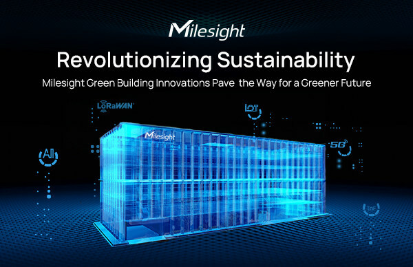Milesight Smart Green Building