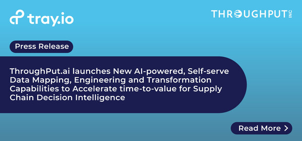 ThroughPut.ai launches New AI-powered, Self-serve Data Mapping, Engineering and Transformation Capabilities to Accelerate time-to-value for Supply Chain Decision Intelligence ThroughPut.ai launches New AI-powered, Self-serve Data Mapping, Engineering and Transformation Capabilities to Accelerate time-to-value for Supply Chain Decision Intelligence