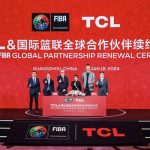 TCL Extends Global Partnership with FIBA to Continue Inspiring Greatness on the Basketball Court