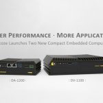 Better Performance. More Applications. Cincoze Launches Two New Compact Embedded Computers