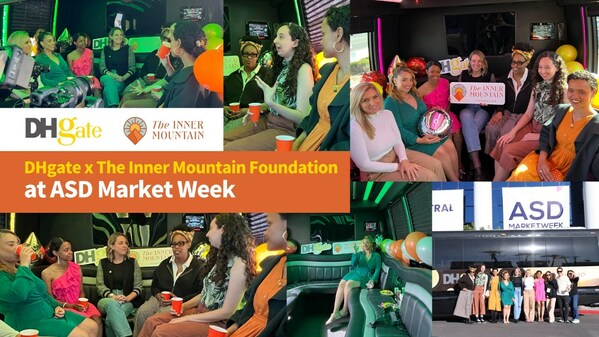 The Inner Mountain Foundation Joins DHgate to Empower Female Entrepreneurs at ASD Market Week The Inner Mountain Foundation Joins DHgate to Empower Female Entrepreneurs at ASD Market Week