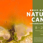 【2024 Global Earth Month】The Nature Conservancy Presents TNC Global Photo Contest Exhibition “NATURE’S CANVAS – Capturing Nature’s Symphony”