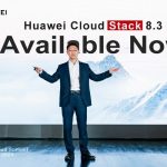 Huawei Cloud Stack 8.3 Is Officially Released in Hong Kong, with Six Highlights Inspiring a Leap to Cloud