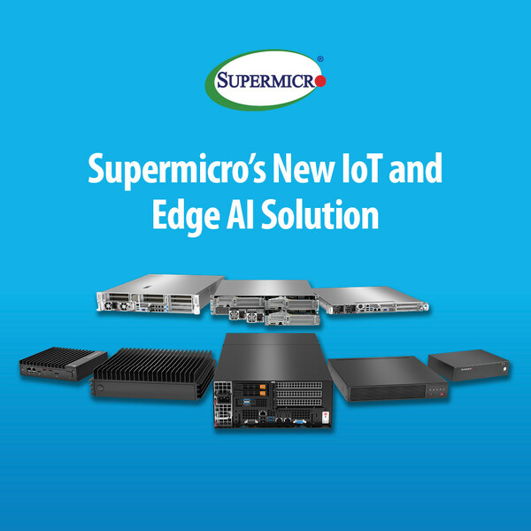 Supermicro's New IoT and Edge AI Solution Supermicro's New IoT and Edge AI Solution